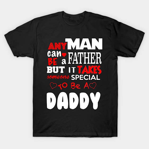 Daddy T-Shirt by Legend20